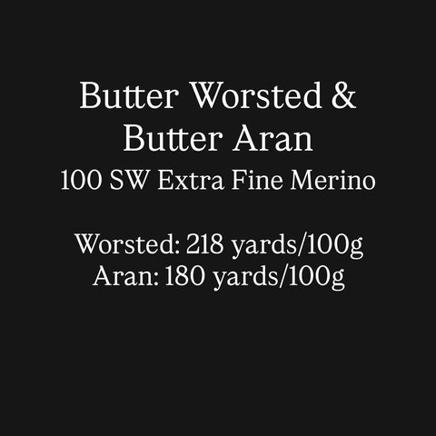 Butter Worsted & Butter Aran